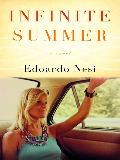 Title details for Infinite Summer by Edoardo Nesi - Available